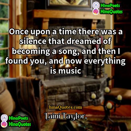 Laini Taylor Quotes | Once upon a time there was a